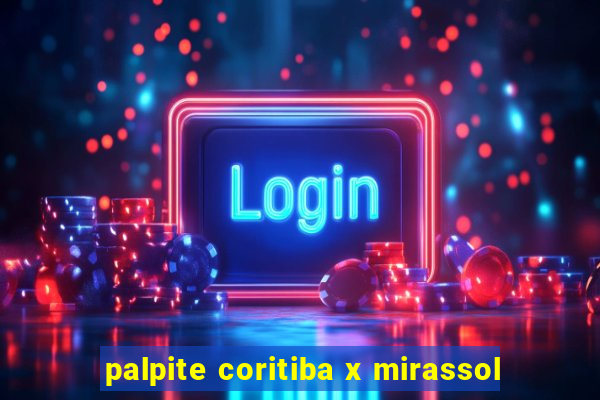 palpite coritiba x mirassol